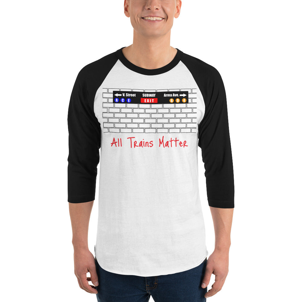 All Trains Matter 3/4 sleeve raglan shirt