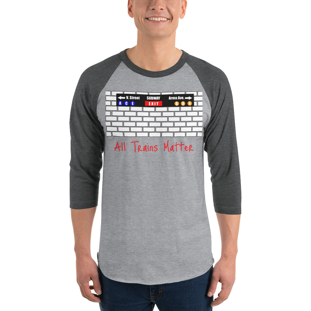 All Trains Matter 3/4 sleeve raglan shirt